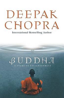 Buddha: A Story of Enlightenment - Chopra, Deepak, M.D.