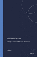 Buddha and Christ: Nativity Stories and Indian Traditions