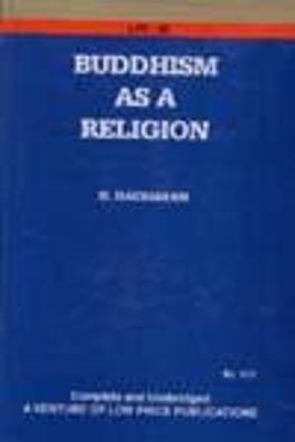 Buddhism as a Religion: Its Historical Development and Its Present Conidtions - Hackmann, Heinrich