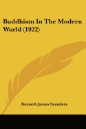 Buddhism In The Modern World (1922)