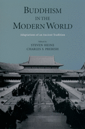 Buddhism in the Modern World: Adaptations of an Ancient Tradition