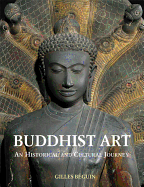 Buddhist Art: An Historical and Cultural Journey