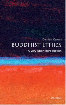 Buddhist Ethics: A Very Short Introduction - Keown, Damien