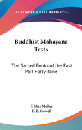 Buddhist Mahayana Texts: The Sacred Books of the East Part Forty-Nine