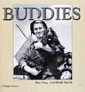 Buddies: Men, Dogs and World War II