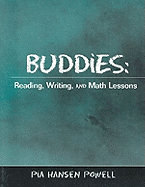 Buddies: Reading, Writing, and Math Lessons