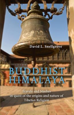 Buddist Himalaya: Travels And Studies In Quest Of The Origins And Nature Of Tibetan Religion - Snellgrove, David