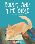Buddy and the Bible: The Forever Home
