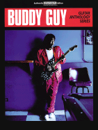 Buddy Guy -- Guitar Anthology: Authentic Guitar Tab