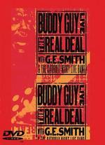 Buddy Guy with G.E. Smith and the Saturday Night Live Band: Live - Real Deal - Johnnie Heydemann