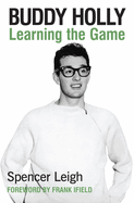 Buddy Holly: Learning the Game