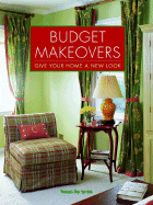 Budget Makeovers: Give Your Home a New Look