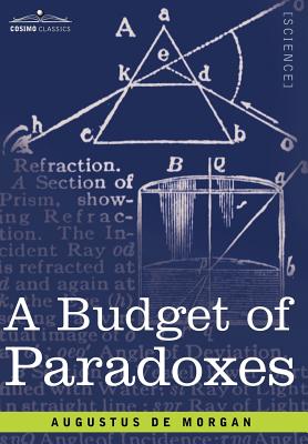 Budget of Paradoxes - de Morgan, Augustus