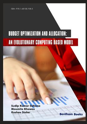 Budget Optimization and Allocation: An Evolutionary Computing Based Model - Khowas, Moumita, and Sinha, Keshav, and Sahana, Sudip Kumar