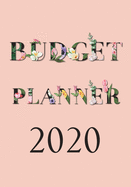 Budget Planner 2020: A Year - 12 Monthly Budget Planner Book, Weekly Budget Planner, Financial Planner Organizer Budget Book, Money Planner (Alphabet Plants)