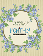 Budget Planner: Weekly and Monthly: Budget Planner for Bookkeeper Easy to use Budget Journal (Easy Money Management): Weekly and Monthly: Budget Planner for Bookkeeper Easy to use Budget Journal (Easy Money Management)