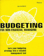 Budgeting for Non-Financial Managers: How to Master & Maintain Effective Budgets