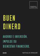 Buen Dinero: Ahorro E Inversi?n. Impulse Su Bienestar Financiero