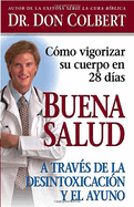 Buena Salud a Traves de la Desintoxicacion