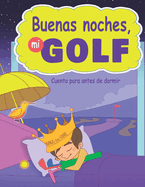 Buenas noches, mi Golf: Cuento antes de dormir