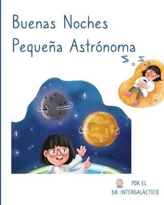 Buenas Noches Pequea Astrnoma - Intergalctico, Doctor, and Morey, Jos