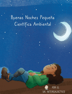 Buenas Noches Pequea Cientfica Ambiental