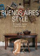 Buenos Aires Style - Taschen, Angelika, Dr. (Editor), and Guntli, Reto (Photographer)