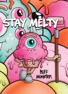 Buff Monster: Stay Melty