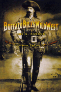 Buffalo Bill's Wild West: Celebrity, Memory, and Popular History - Kasson, Joy S, Professor