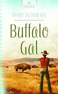 Buffalo Gal - Connealy, Mary