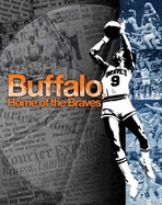 Buffalo, Home of the Braves - Tim Wendel