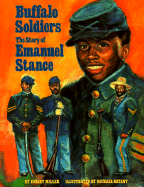 Buffalo Soldiers: The Story of Emanuel Stance - Miller, Robert H