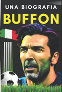 Buffone: Una Biografia