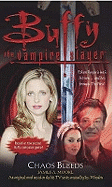 Buffy: Chaos Bleeds: Buffy the Vampire Slayer
