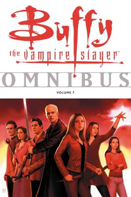 Buffy Omnibus Volume 7 - Whedon, Joss (Creator), and Various