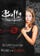 Buffy: The Slayer Collection, Volume 1: Welcome to the Hellmouth