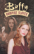 Buffy the Vampire Slayer: Haunted