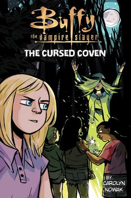 Buffy the Vampire Slayer: The Cursed Coven - Nowak, Carolyn