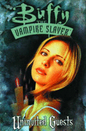 Buffy the Vampire Slayer: Uninvited Guest - Watson, Andi