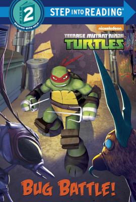 Bug Battle! (Teenage Mutant Ninja Turtles) - Mangual, Cynthia Ines