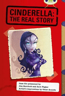 Bug Club Red (KS2) A/5C Cinderella: The Real Story