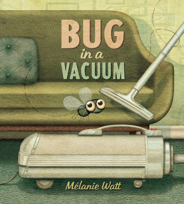 Bug in a Vacuum - Watt, Melanie