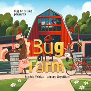 Bug on a Farm