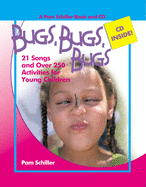 Bugs, Bugs, Bugs: 20 Songs and Over 250 Activities for Young Children