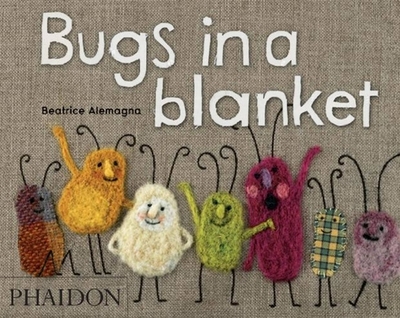 Bugs in a Blanket - Alemagna, Beatrice