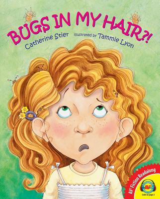 Bugs in My Hair?!, with Code - Stier, Catherine