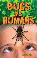 Bugs Vs Humans