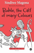Buhle, the calf of many colours