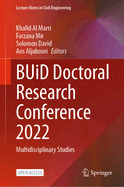 Buid Doctoral Research Conference 2022: Multidisciplinary Studies