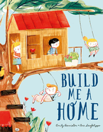 Build Me a Home